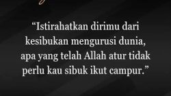 Arih Nafsaka! … Istirahatkan Dirimu!, Seni Mengolah Hati dalam Urusan Duniawi ala Athailah as-Sakandari